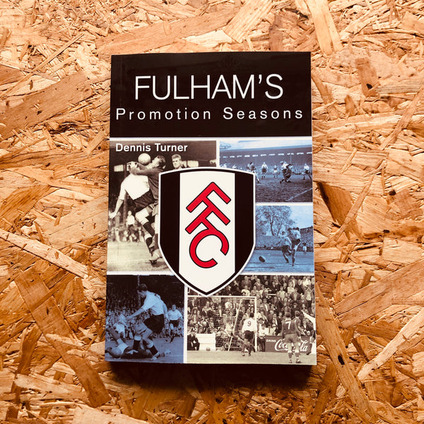 Fulham's Promotion Seasons