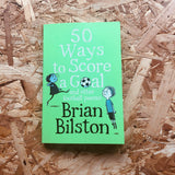 50 Ways to Score a Goal and Other Football Poems