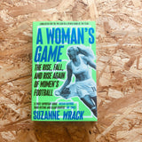 A Woman's Game: The Rise, Fall, and Rise Again of Women's Football