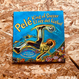 Pele, King of Soccer/Pele, El Rey del Futbol