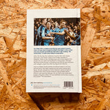 When The Sky Was Blue: The Inside Story of Coventry City's Premier League Years