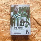 The Hibs are Here: Miller to Millennium