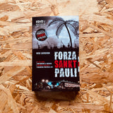 Forza Sankt Pauli: FC St. Pauli: Supporting a Radical Football Club in a Polarised Political Age
