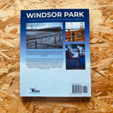 Windsor Park: A History of the Home of Linfield FC & Northern Ireland