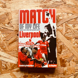 Liverpool FC Match of My Life: Twelve Stars Relive Their Favourite Games