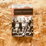Citizens and Sportsmen: Futbol and Politics in Twentieth-Century Chile