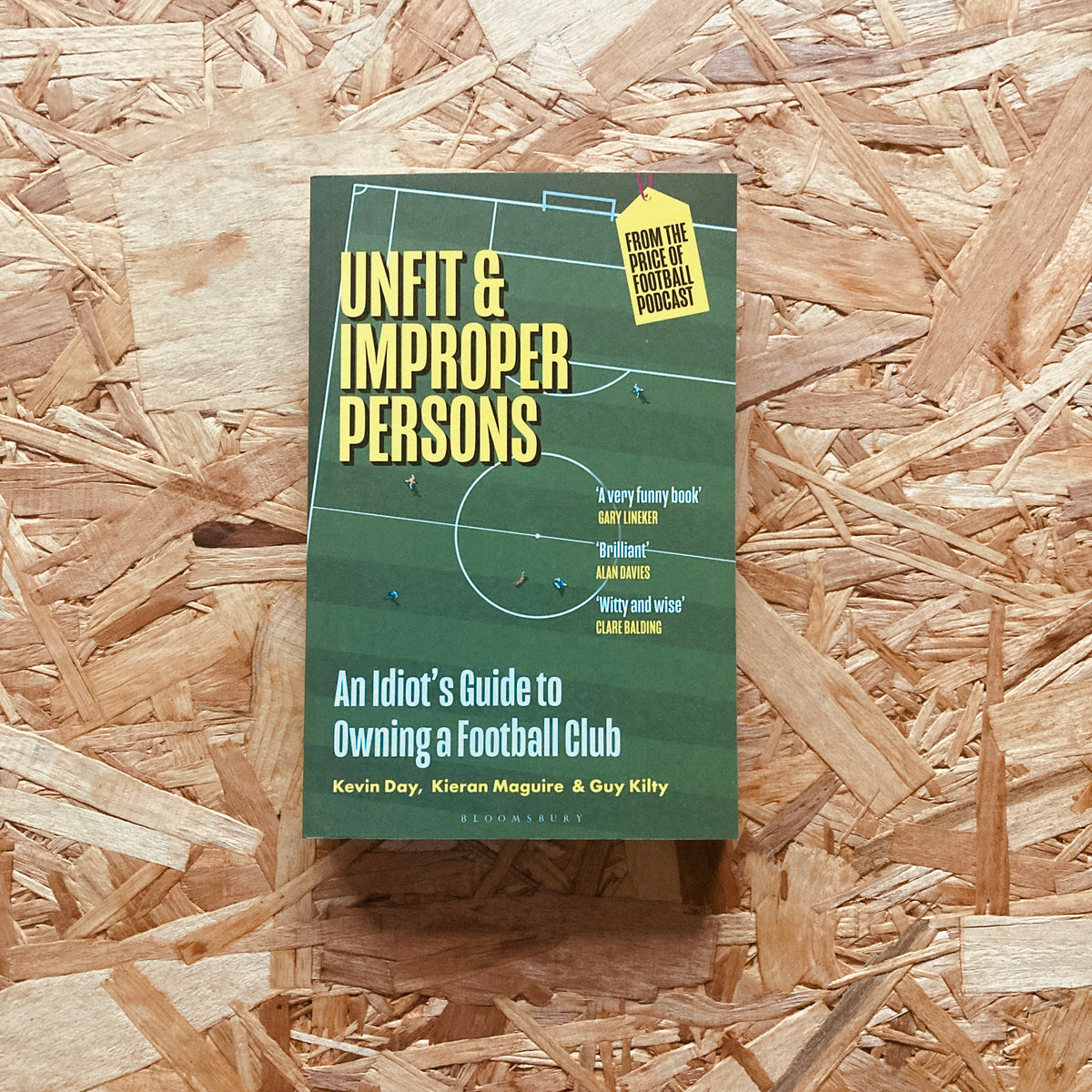Unfit and Improper Persons: An Idiot's Guide to Owning a Football