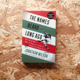 The Names Heard Long Ago: How the Golden Age of Hungarian Football Shaped the Modern Game