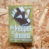 Keeper of Dreams: One Man's Controversial Story of Life in the English Premiership