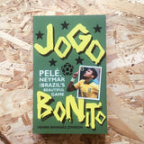 Jogo Bonito: Pele, Neymar and Brazil's Beautiful Game