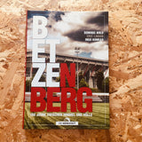 Betzenberg: 100 years between heaven and hell
