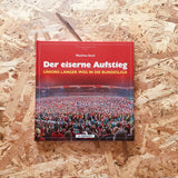 The iron ascent: Union's long way to the Bundesliga