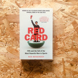 Red Card: FIFA and the Fall of the Most Powerful Men in Sports