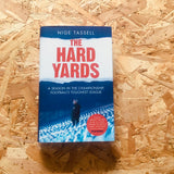 The Hard Yards: A Season in the Championship, England's Toughest League