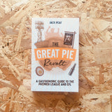 The Great Pie Revolt: A Gastronomic Guide to the Premier League and EFL