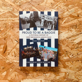 Proud to be a Baggie: A Pictorial History of West Bromwich Albion Fans