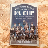 The Early Years of the FA Cup: How the British Army Helped Establish the World's First Football Tournament
