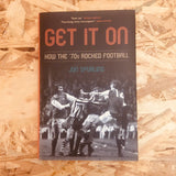 Get It On: How the '70s Rocked Football