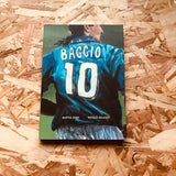 Roberto Baggio: Believe in the Impossible
