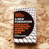 A New Formation: How Black Footballers Shaped the Modern Game