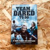 The Team That Dared to Do: Tottenham Hotspur 1994/95