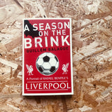 A Season on the Brink: Rafael Benitez, Liverpool and the Path to European Glory