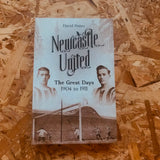 Newcastle United: The Great Days 1904 to 1911