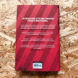 Red on Red: Liverpool, Manchester United and the Fiercest Rivalry in World Football