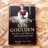 Golden Len Goulden: The Life and Times of a West Ham Legend