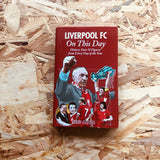 Liverpool on This Day: History, Facts and Figures from Every Day of the Year