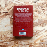 Liverpool on This Day: History, Facts and Figures from Every Day of the Year