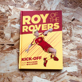 Roy of the Rovers: Kick-Off (A Roy of the Rovers Graphic Novel #1)