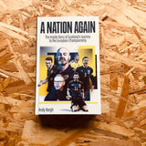 A Nation Again: The Inside Story of Scotland's Emergence from the International Wilderness