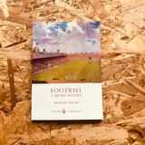 Football: A Short History