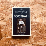 The Classic Guide to Football