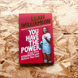 You Have the Power: Find Your Strength and Believe You Can