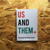 Us and Them: New Journeys in Football Rivalry