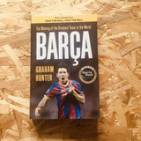 Barca: The Making of the Greatest Team in the World