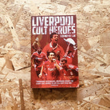 Liverpool FC Cult Heroes