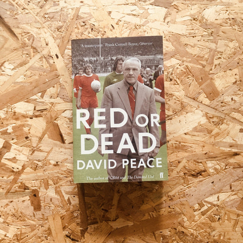 Red or Dead by David Peace