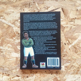 Football’s Black Pioneers: The Stories of the First Black Players to Represent the 92 League Clubs