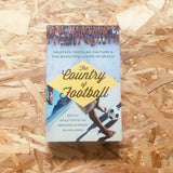 The Country of Football: Politics, Popular Culture and the Beautiful Game in Brazil