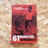 61 Minutes In Munich: The Story of Liverpool FC's First Black Footballer