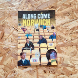 Along Come Norwich #3
