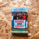 Home and Away: Round Britain in Search of Non-League Football Nirvana
