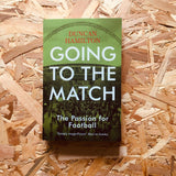 Going to the Match: The Passion for Football
