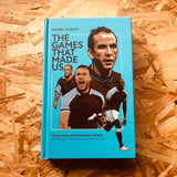 The Games That Made Us: Thirty Years of West Ham United