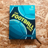 The Football Book: The Teams, The Rules, The Leagues, The Tactics