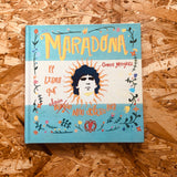 Maradona. El libro que ningun nino deberia leer