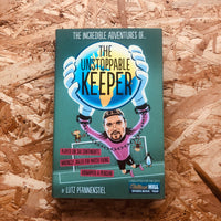 The Incredible Adventures of the Unstoppable Keeper